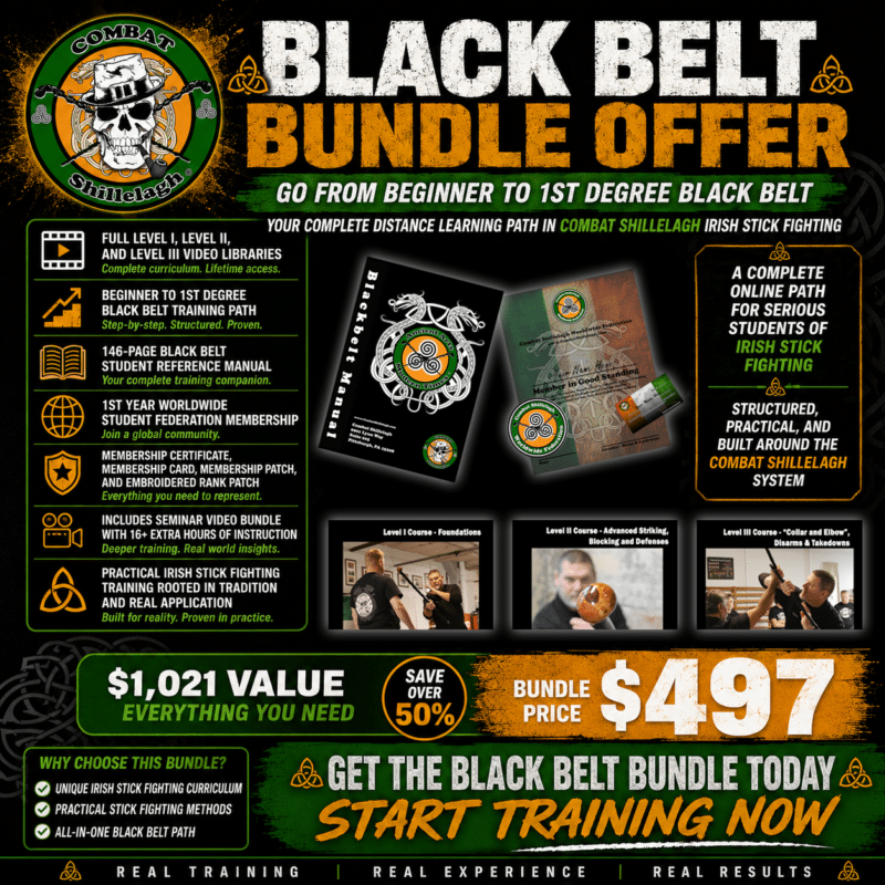 Irish Stick Fighting Black Belt Offer