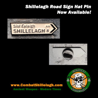 Shillelagh Road Sign Hat Pin