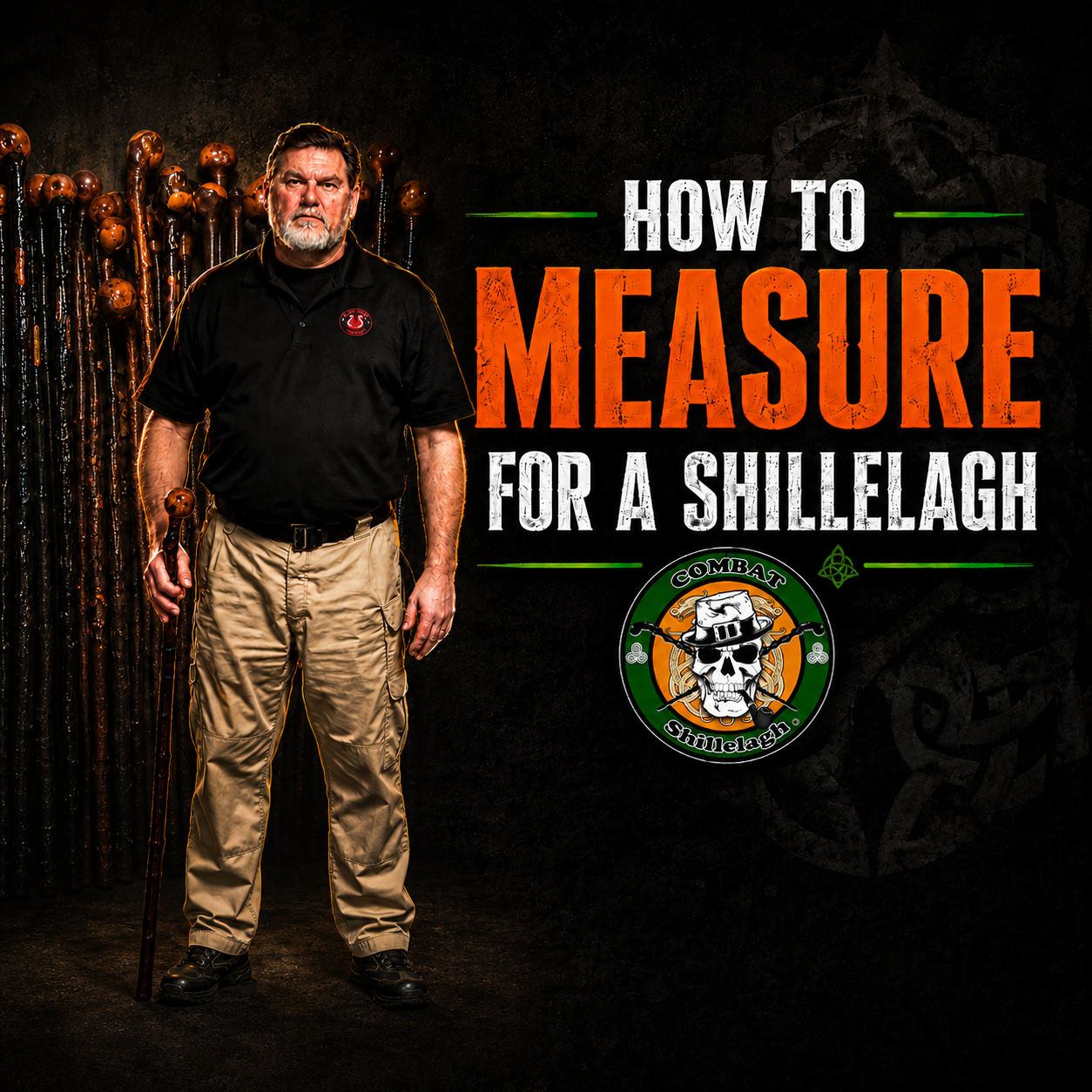 How to Measure for a Shillelagh